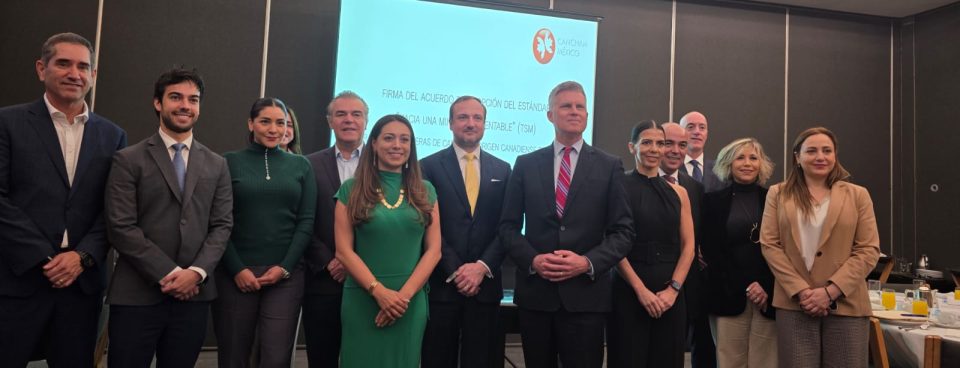 Mineras canadienses en México adoptan el estándar internacional “Hacia una Minería Sustentable”