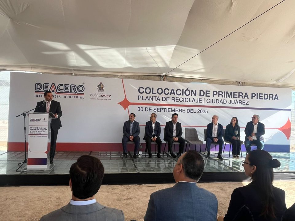 Grupo DEACERO invierte 250 MDP en nueva planta de reciclaje en Chihuahua